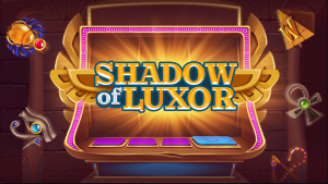 Shadow Of Luxor Slot: Descubra Os Segredos Da Antiga Luxor E Vença